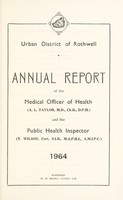 view [Report 1964] / Medical Officer of Health, Rothwell (Yorkshire) U.D.C.