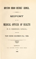 view [Report 1904] / Medical Officer of Health, Royston (Yorkshire) U.D.C.