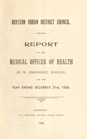 view [Report 1905] / Medical Officer of Health, Royston (Yorkshire) U.D.C.