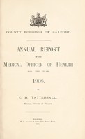 view [Report 1908] / Medical Officer of Health, Salford County Borough.