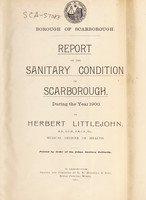 view [Report 1900] / Medical Officer of Health, Scarborough Borough.