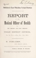 view [Report 1906] / Medical Officer of Health, Shildon & Thickley U.D.C.