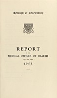 view [Report 1955] / Medical Officer of Health, Shrewsbury Borough.