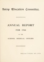 view [Report 1944] / School Medical Officer of Health, Salop / Shropshire County Council.