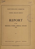 view [Report 1956] / School Medical Officer of Health, Salop / Shropshire County Council.