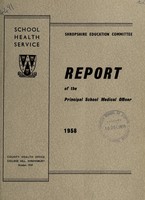 view [Report 1958] / School Medical Officer of Health, Salop / Shropshire County Council.