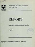 view [Report 1965] / School Medical Officer of Health, Salop / Shropshire County Council.