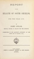 view [Report 1876] / Medical Officer of Health, South Shields County Borough.