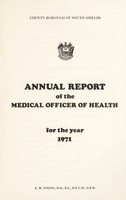 view [Report 1971] / Medical Officer of Health, South Shields County Borough.