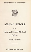 view [Report 1963] / School Medical Officer of Health, South Shields County Borough.