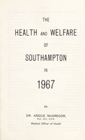 view [Report 1967] / Medical Officer of Health, Southampton County Borough.