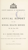 view [Report 1958] / School Medical Officer of Health, Southampton County Borough.