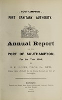 view [Report 1903] / Medical Officer of Health, Southampton Port Health Authority.