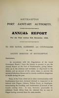 view [Report 1906] / Medical Officer of Health, Southampton Port Health Authority.