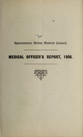 view [Report 1906] / Medical Officer of Health, Spennymoor U.D.C.