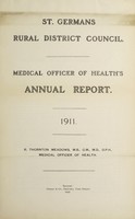 view [Report 1911] / Medical Officer of Health, St Germans R.D.C.