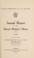 view [Report 1930] / School Medical Officer of Health, St Helens.