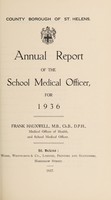 view [Report 1936] / School Medical Officer of Health, St Helens.