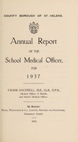 view [Report 1937] / School Medical Officer of Health, St Helens.