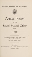 view [Report 1940] / School Medical Officer of Health, St Helens.