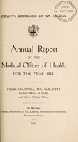 view [Report 1933] / Medical Officer of Health, St Helens County Borough.