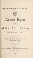 view [Report 1938] / Medical Officer of Health, St Helens County Borough.