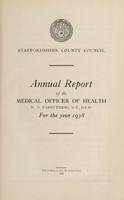 view [Report 1938] / Medical Officer of Health, Staffordshire County Council.