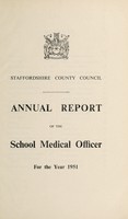 view [Report 1951] / School Medical Officer of Health, Staffordshire County Council.