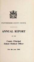 view [Report 1960] / School Medical Officer of Health, Staffordshire County Council.