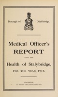 view [Report 1917] / Medical Officer of Health, Stalybridge Borough.