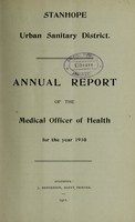 view [Report 1910] / Medical Officer of Health, Stanhope U.D.C.