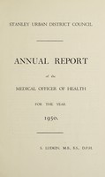 view [Report 1950] / Medical Officer of Health, Stanley (Co. Durham) U.D.C.