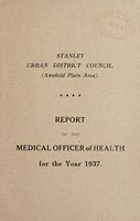 view [Report 1937] / Medical Officer of Health, Stanley U.D.C. (Annfield Plain Area).