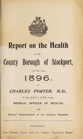 view [Report 1896] / Medical Officer of Health, Stockport County Borough.