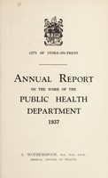 view [Report 1937] / Medical Officer of Health, Stoke-upon-Trent Borough.