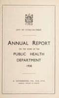 view [Report 1938] / Medical Officer of Health, Stoke-upon-Trent Borough.