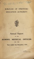 view [Report 1939] / School Medical Officer of Health, Stretford Borough.