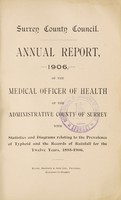 view [Report 1906] / Medical Officer of Health, Surrey County Council.