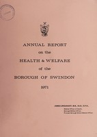 view [Report 1971] / Medical Officer of Health and School Medical Officer of Health, Swindon Borough.