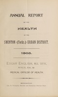 view [Report 1905] / Medical Officer of Health, Swinton (Yorks.) U.D.C.