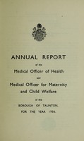 view [Report 1936] / Medical Officer of Health, Taunton Borough.