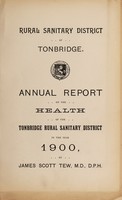 view [Report 1900] / Medical Officer of Health, Tonbridge R.D.C.