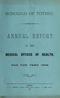 view [Report 1908] / Medical Officer of Health, Totnes Borough.