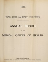 view [Report 1917] / Medical Officer of Health, Tyne Port Health Authority.