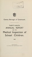 view [Report 1947] / School Medical Officer of Health, Tynemouth County Borough.