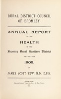 view [Report 1909] / Medical Officer of Health, Bromley R.D.C.