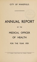 view [Report 1939] / Medical Officer of Health, Wakefield City.