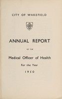 view [Report 1950] / Medical Officer of Health, Wakefield City.