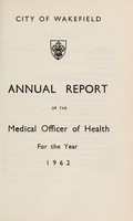 view [Report 1962] / Medical Officer of Health, Wakefield City.