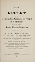 view [Report 1925] / Medical Officer of Health, Wallasey Local Board / U.D.C. / County Borough.